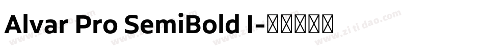 Alvar Pro SemiBold I字体转换